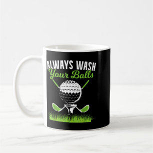 Mug Toujours Laver Votre Golf Pour Les Fans D'un Ballo