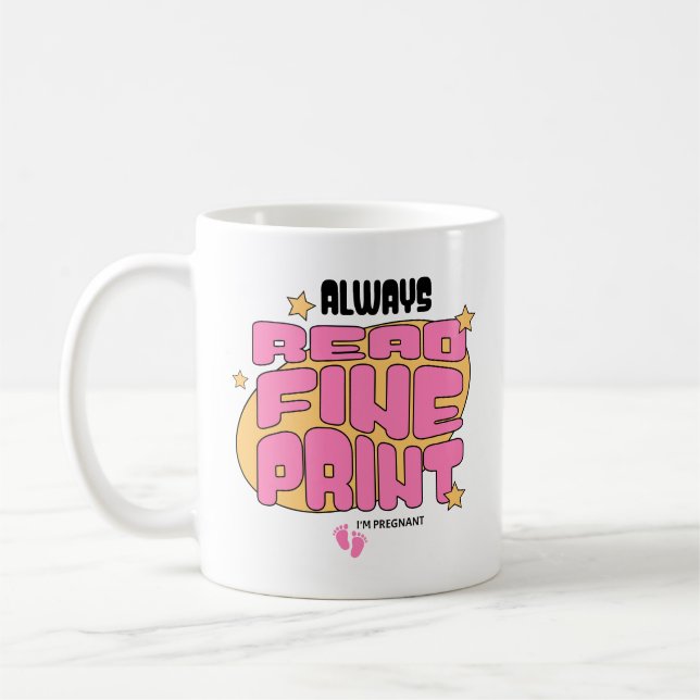 Mug Toujours lire l'impression fine Je suis enceinte a (Gauche)