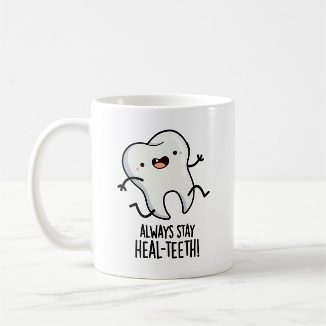 Mug Toujours Rester Les dents de guérison Drôle Jeu de (Gauche)