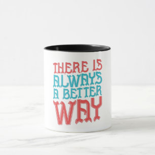 Mug Toujours une meilleure façon - Graphique de straté