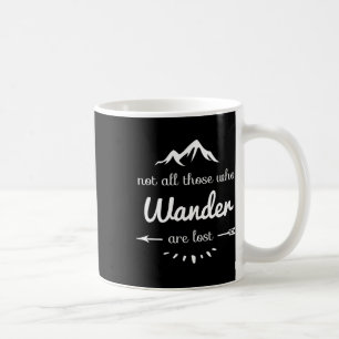 Mug Tous ceux qui errent ne sont pas perdus Drôle de r