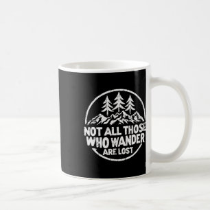 Mug Tous ceux qui errent ne sont pas perdus Randonnée