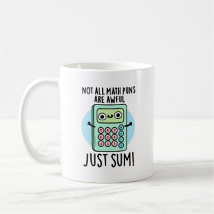 Mug Tous Les Puns De Maths Ne Sont Pas Douloureux Just
