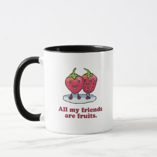 MUG TOUS MES AMIS SONT DES FRUITS