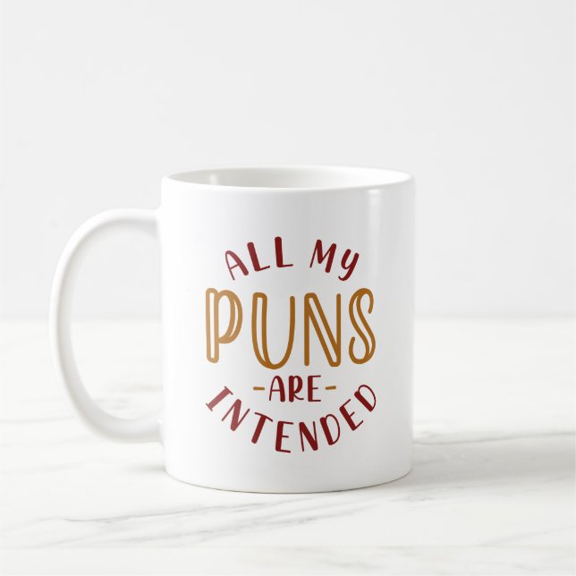 Mug Tous Mes Puns Sont Destinés (Gauche)