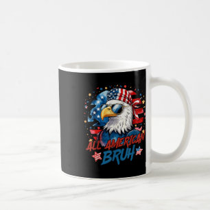 Mug Tout Américain Bruh Aigle Patriotique 4 Juillet Ho