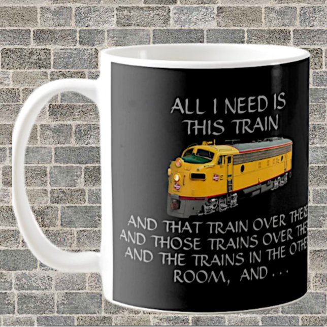 Mug Tout ce dont j'ai besoin ce train - Yellow Diesel  (Créateur téléchargé)