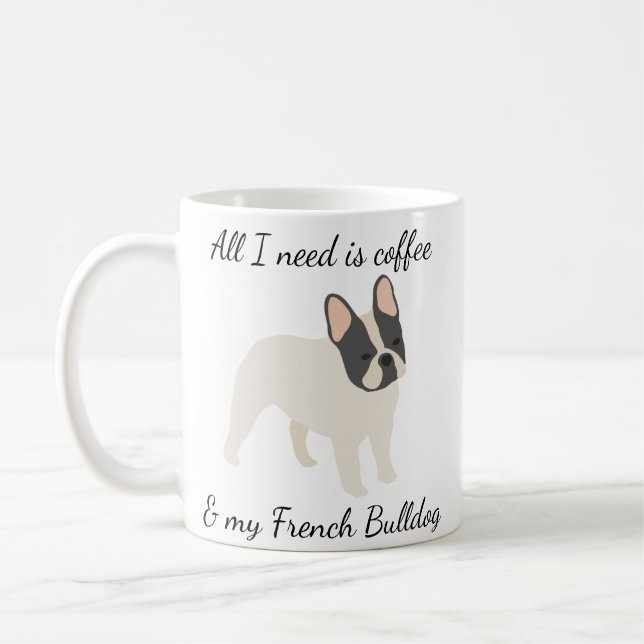 Mug Tout ce dont j'ai besoin c'est du café et de mon b (Gauche)