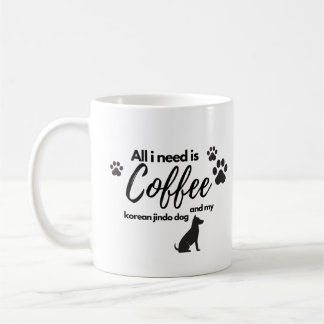 Mug Tout ce dont j'ai besoin, c'est du café et mon chi