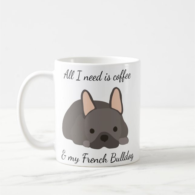 Mug Tout ce dont j'ai besoin, c'est du café et mon chi (Gauche)