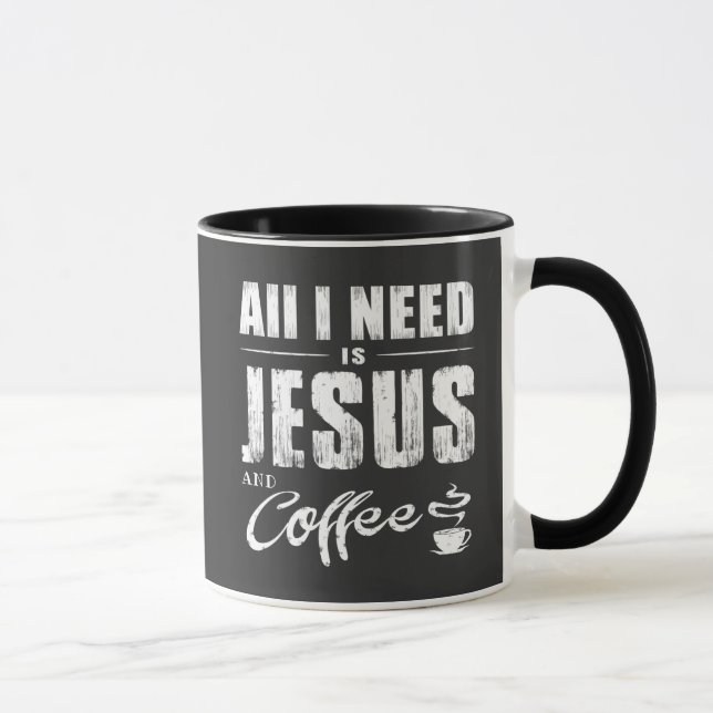 Mug Tout Ce Dont J'Ai Besoin, C'Est Jésus Et La Typogr (Droite)