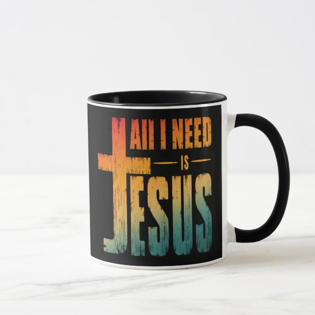 MUG TOUT CE DONT J'AI BESOIN EST JÉSUS (Droite)