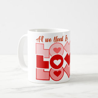 Mug Tout ce dont nous avons besoin, c'est de la typogr