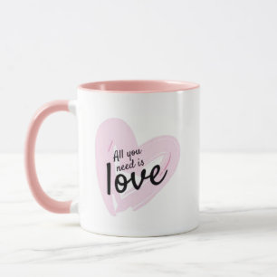 Mug Tout ce dont tu as besoin, c'est de l'amour Café