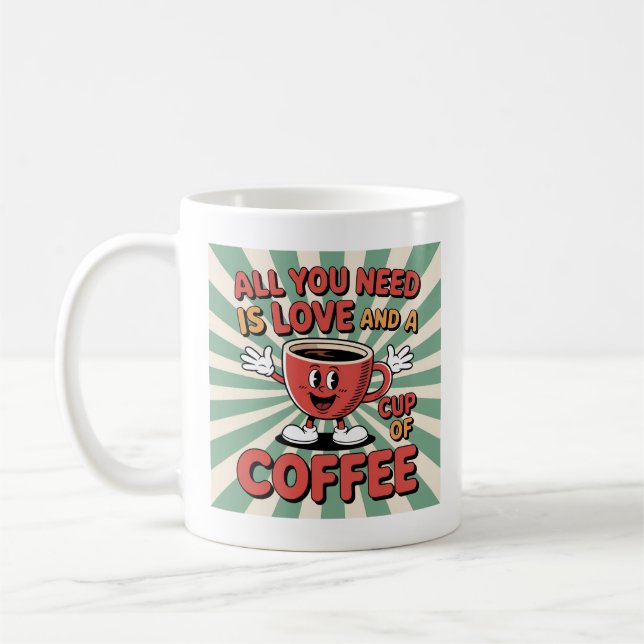 Mug Tout ce dont vous avez besoin, c'est d'aimer et un (Gauche)