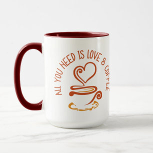 Mug Tout Ce Dont Vous Avez Besoin, C'Est De L'Amour Et