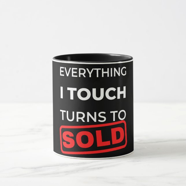 Mug Tout Ce Que J'Ai Touché Se Vend (Centre)