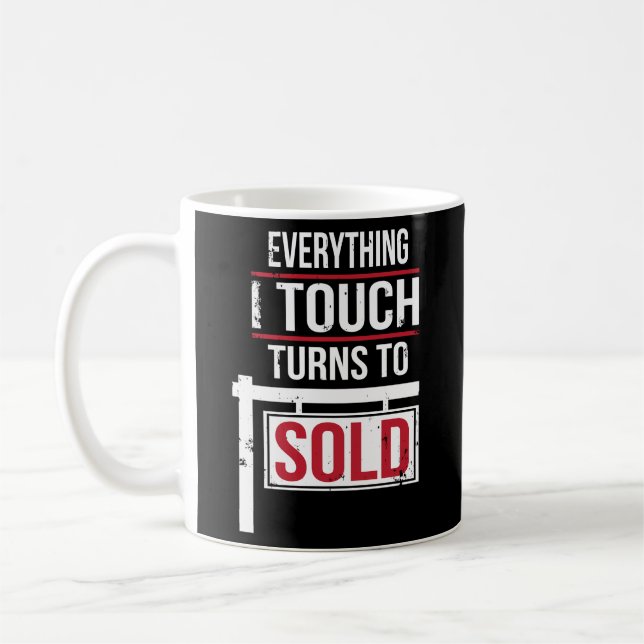 Mug Tout Ce Que J'Ai Touché Se Vend (Gauche)