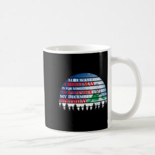 Mug Tout ce que je veux pour Noël, c'est que quelqu'un
