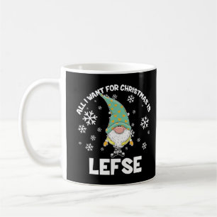 Mug Tout ce que je veux pour Noël est Lefse Noël Drôle