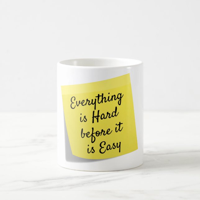 Mug Tout est dur, une citation inspirante (Centre)