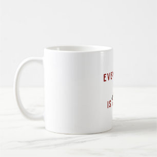 Mug Tout est effrayant petit oiseau courageux