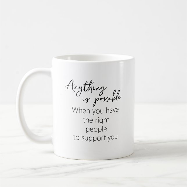 Mug Tout Est Possible Avec Le Soutien Approprié (Gauche)