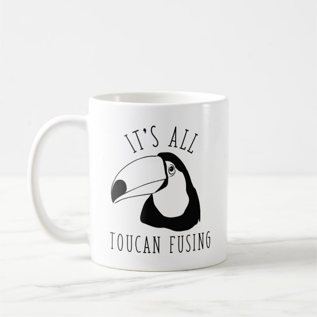 Mug Tout est Toucan Fusing (Gauche)