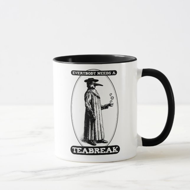 Mug Tout le monde a besoin d'un Teabreak (Droite)