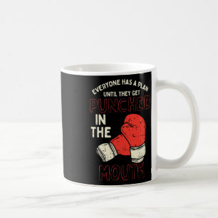 Mug Tout Le Monde A Un Plan Jusqu'À Ce Qu'Ils Se Fasse
