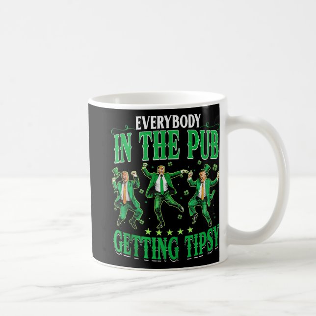 Mug Tout Le Monde Dans Le Pub Obtenir Tipsy Drôle Trum (Droite)