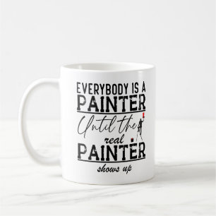 Mug Tout Le Monde Est Un Peintre Peintre Citation Amus