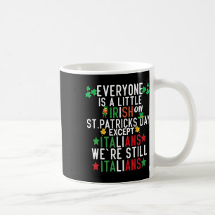 Mug Tout le monde est un peu irlandais à la Saint-Patr