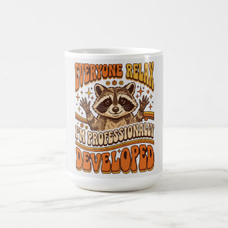 Mug Tout le monde se détend, je suis un raton laveur p