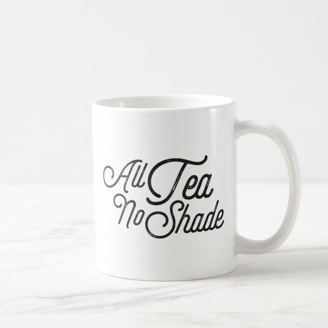Mug Tout le thé aucune nuance (Droite)