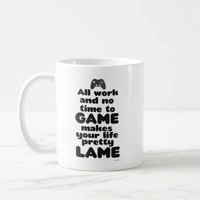 Mug Tout Le Travail Pas Le Temps De Vidéo Gamer Life M (Gauche)