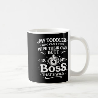 Mug Tout-petit qui ne peut même pas s'essuyer les fess