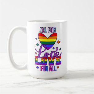 Mug Tout Pour l'Amour l'Amour Pour Tous - Fierté LGBTQ