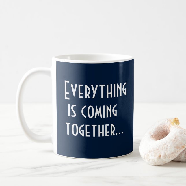 Mug TOUT SE RASSEMBLE Citation de manifestation (Avec donut)