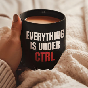 Mug Tout Sous CTRL, Drôle Programmeur Coder