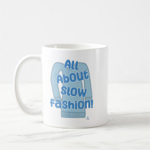 Mug Tout sur la déclaration de style amusante de la mo