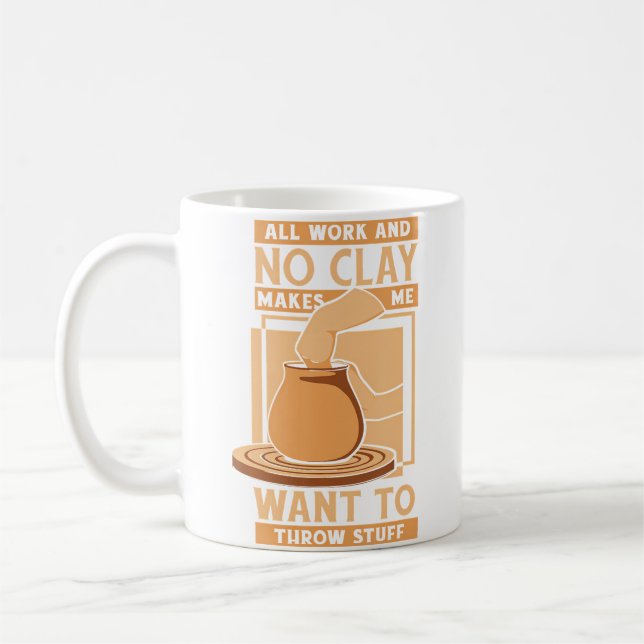 Mug Tout Travail Et Pas De Poterie D'argile Roue Passi (Gauche)