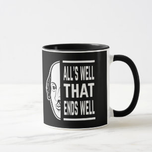 Mug Tout va bien qui finit bien Shakespeare Citation