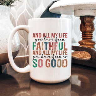 Mug Toute Ma Vie Vous Avez Été Fidèle Religieux