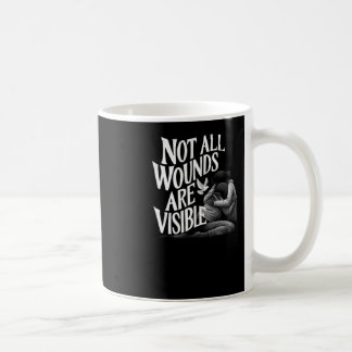 Mug Toutes les blessures ne sont pas la version de Vis