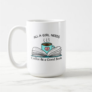 Mug Toutes les filles ont besoin Café et bon livre