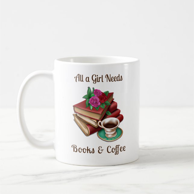 Mug Toutes les filles ont besoin | Livres et café (Gauche)
