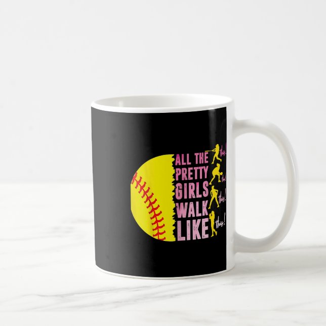 Mug Toutes Les Jolies Filles Marchent Comme Ce Playe D (Droite)
