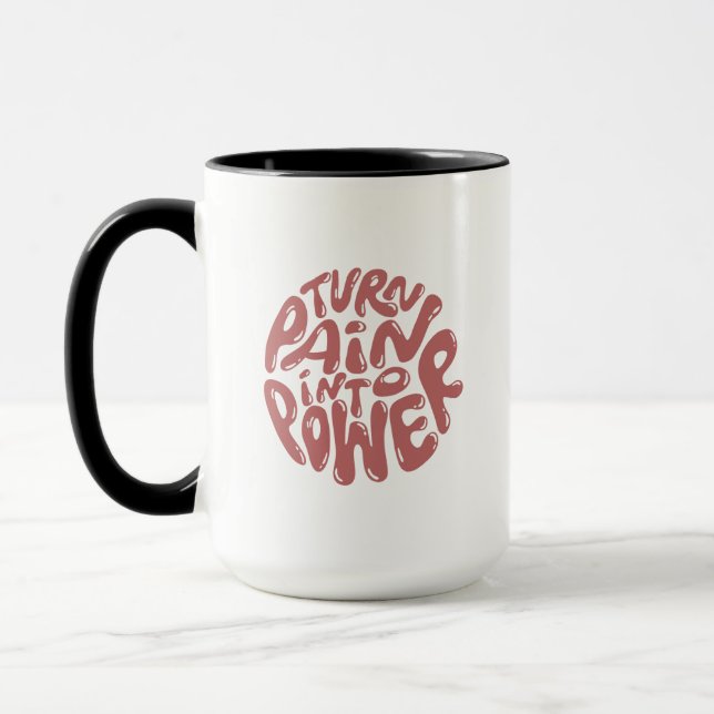 Mug Transformez La Douleur En Puissance - Dit Inspiran (Gauche)