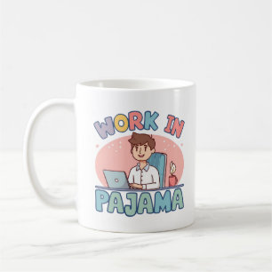 Mug Travail amusant La vie de pyjama cadeau - Humour c